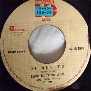 Combo Hit Parade Latino - Di Que Tu / Si Falta Me Matas flac