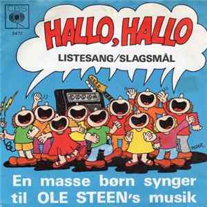 Ole Steen + Børn - Hallo, Hallo / Listesang/Slagsmål flac