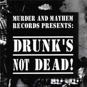 Various - Drunk's Not Dead! flac