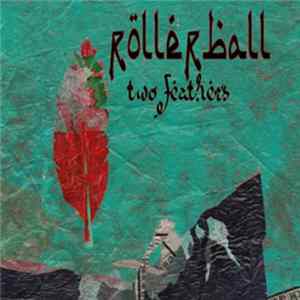 Rollerball - Two Feathers flac