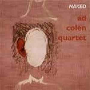 Ad Colen, Ad Colen Quartet - Naked flac