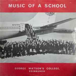 George Watson's College, Edinburgh - Music Of A School flac