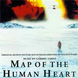 Gabriel Yared - Map Of The Human Heart flac