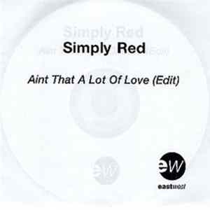 Simply Red - Ain't That A Lot Of Love flac