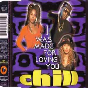 Chill - I Was Made For Loving You flac