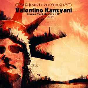 Valentino Kanzyani - Nueva York Remixes EP flac