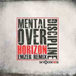 Mental Discipline - Over Horizon (Emzer Remix) flac