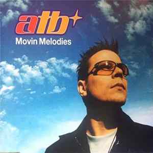 ATB - Movin' Melodies flac