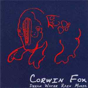 Corwin Fox - Dream Water Rain Music flac