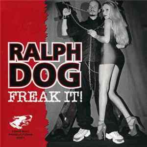 Ralph Dog - Freak It flac