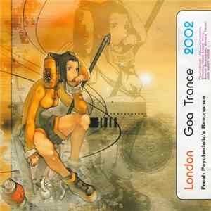 Various - London Goa Trance 2002 - Fresh Psychedelic's Resonance flac