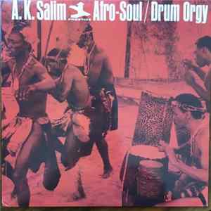 A. K. Salim - Afro-Soul / Drum Orgy flac