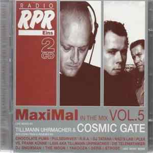 Tillmann Uhrmacher & Cosmic Gate - MaxiMal In The Mix Vol. 5 flac