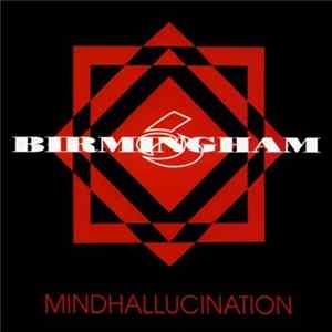 Birmingham 6 - Mindhallucination flac