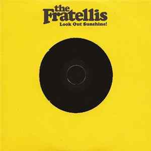 The Fratellis - Look Out Sunshine! flac