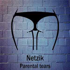Netzik - Parental tears flac