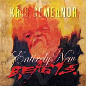 Kris Demeanor - Entirely New Beasts flac