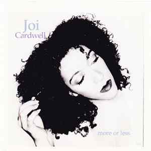Joi Cardwell - More Or Less v 2.0 flac