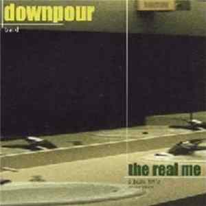 Downpour - The Real Me flac