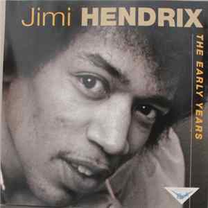 Jimi Hendrix - The Early Days / The Early Years flac