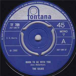 The Silkie - Born To Be With You / So Sorry Now flac