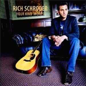 Rich Schroder - Your Kind Words flac