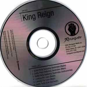 King Reign - Guilty Party / Looking For Love flac