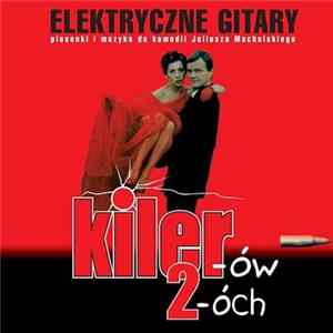 Elektryczne Gitary - Kiler-ów 2-óch flac