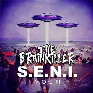 The Brainkiller - S.E.N.I. Vol III flac