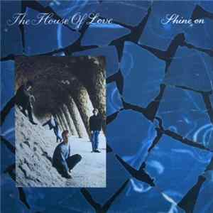 The House Of Love - Shine On flac