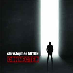 Christopher Anton - Connected flac