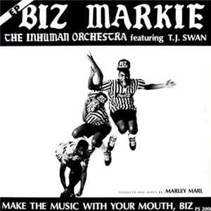 Biz Markie "The Inhuman Orchestra" Featuring T.J. Swan - Make The Music With Your Mouth, Biz flac