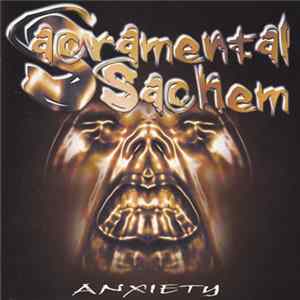 Sacramental Sachem - Anxiety flac