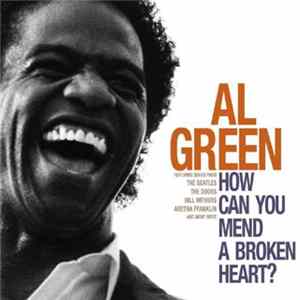 Al Green - How Can You Mend a Broken Heart flac