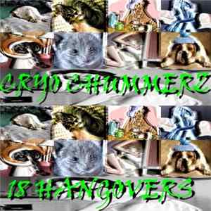 Cryo Chummerz - 18 Hangovers flac
