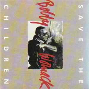 Bobby Womack - Save The Children flac