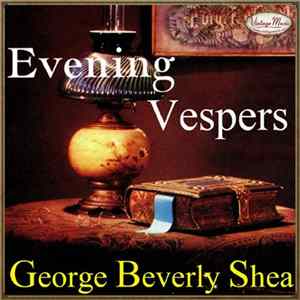 George Beverly Shea - George Beverly Shea: Evening Vespers flac