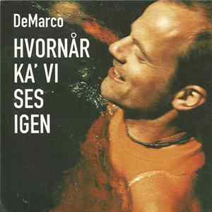 DeMarco - Hvornår Ka' Vi Ses Igen flac