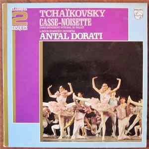 Pyotr Ilyich Tchaikovsky, Antal Dorati, The London Symphony Orchestra - Tchaïkovsky, Casse Noisette, Enregistrement intégral du ballet flac