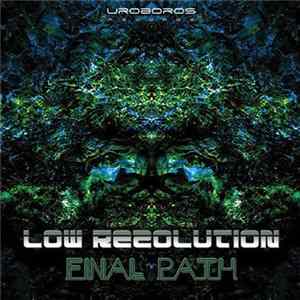 Low Rezolution - Final Path flac