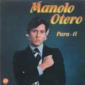 Manolo Otero - Para Ti flac