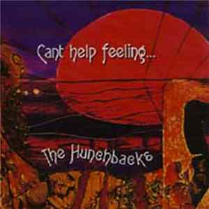 The Hunchbacks - Can't Help Feeling... flac