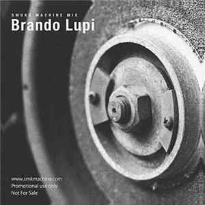 Brando Lupi - Smoke Machine Mix flac