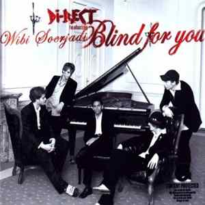 Di-Rect Featuring Wibi Soerjadi - Blind For You flac