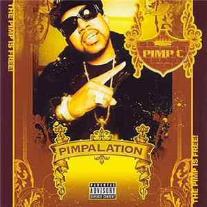 Pimp C - Pimpalation (The Pimp Is Free!) flac
