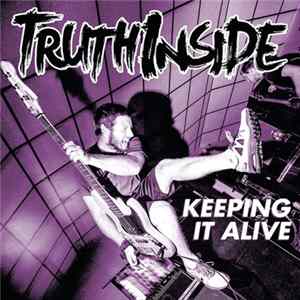 Truth Inside - Keeping It Alive flac
