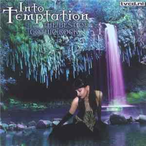 Various - Into Temptation (The Best Of Gothic Rock) flac