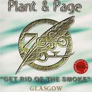 Plant & Page - "Get Rid Of The Smoke" Glasgow flac