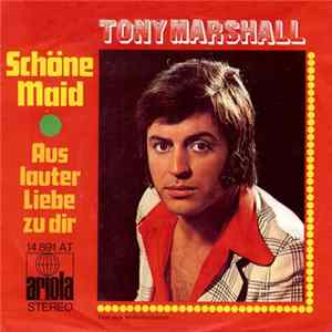 Tony Marshall - Schöne Maid flac