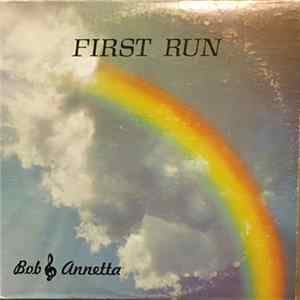 Bob & Annetta - First Run flac